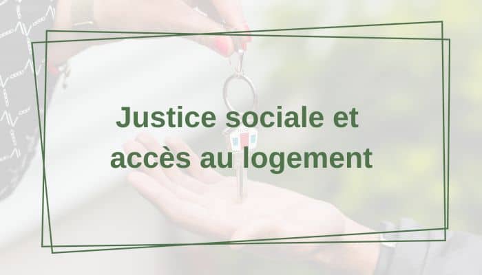 Justice sociale et accès au logement