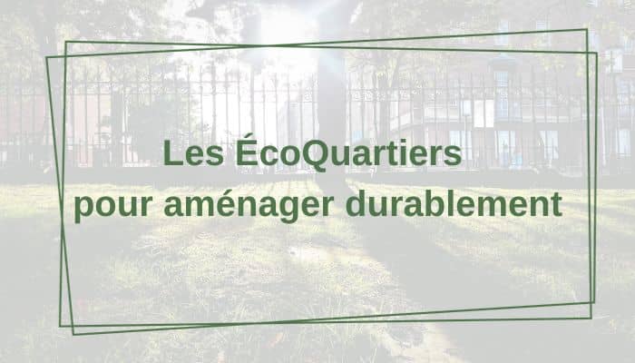 Ecoquartier une vision durable