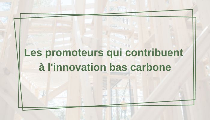 Innovation bas carbone et promoteurs immobiiers