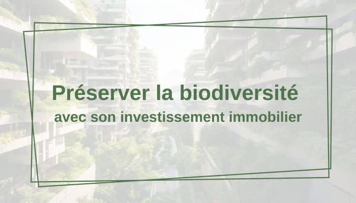 biodiversité et investissement immobilier