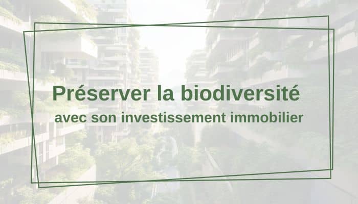 biodiversité et investissement immobilier