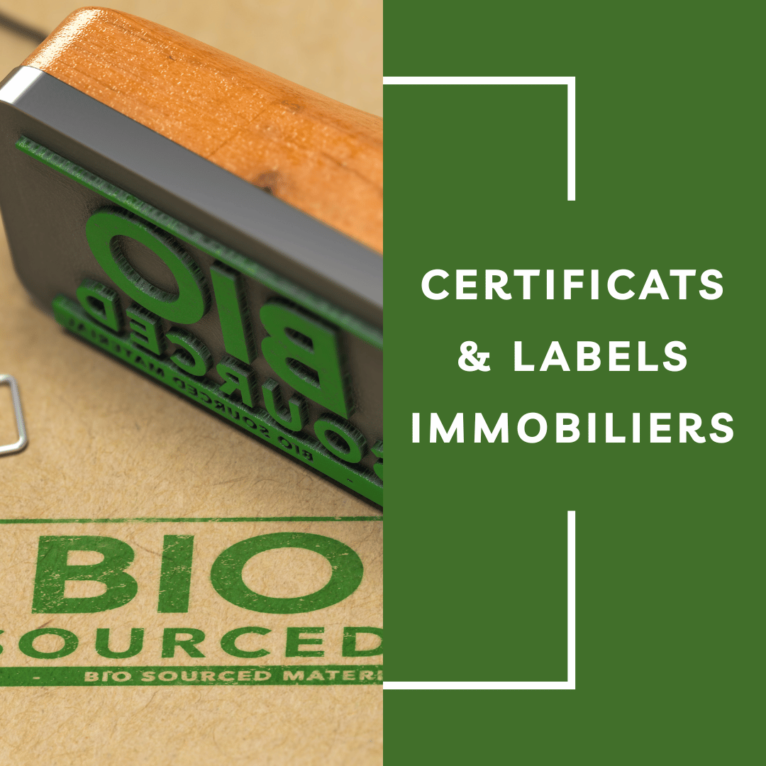 certificats labels immobiliers